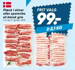 Bilka Flæsk i skiver eller spareribs af dansk gris tilbud