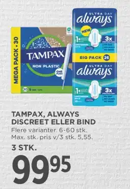 MENY TAMPAX, ALWAYS DISCREET ELLER BIND tilbud