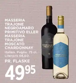MENY Masseria Trajone Negroamaro/Primitivo eller Masseria Trajone Moscato Chardonnay tilbud