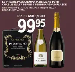 MENY LE PREARE PASSATEMPO, M.DE LIGNY PETIT CHABLIS ELLER PERINI & PERINI MAGNUMFLASKE tilbud