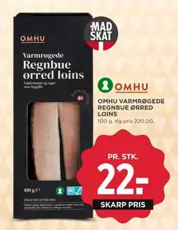 MENY OMHU VARMRØGEDE REGNBUE ØRRED LOINS tilbud