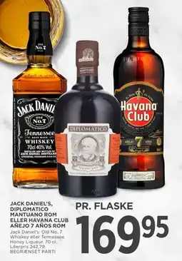 MENY JACK DANIEL’S, DIPLOMATICO MANTUANO ROM ELLER HAVANA CLUB AÑEJO 7 AÑOS ROM tilbud