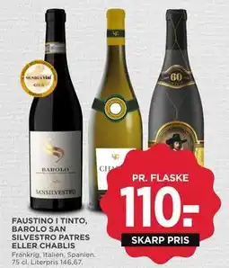 MENY FAUSTINO I TINTO, BAROLO SAN SILVESTRO PATRES ELLER CHABLIS tilbud