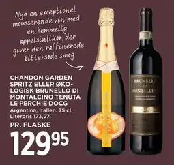 MENY CHANDON GARDEN SPRITZ ELLER ØKOLOGISK BRUNELLO DI MONTALCINO TENUTA LE PERCHIE DOCG tilbud