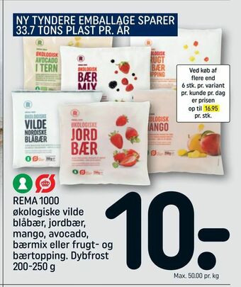 REMA 1000 REMA 1000 økologiske vilde blåbær, jordbær, mango, avocado, bærmix eller frugt- og bærtopping tilbud