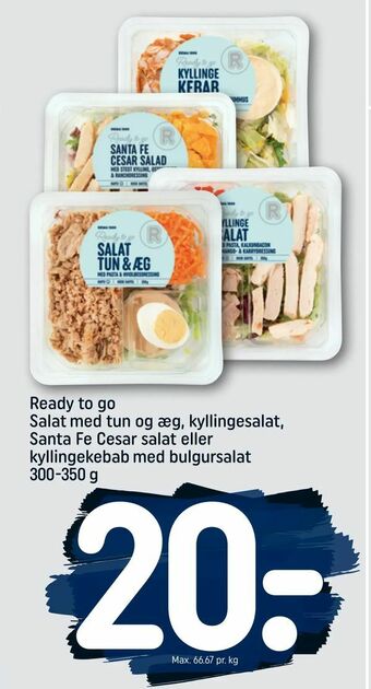 REMA 1000 Ready to go Salat med tun og æg, kyllingesalat, Santa Fe Cesar salat eller kyllingekebab med bulgursalat tilbud