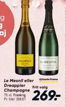 Bilka Le Mesnil eller Jyllands-Posten Dreappier Champagne tilbud