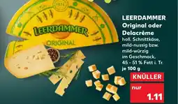 Kaufland DE LEERDAMMER Original oder delacrème tilbud
