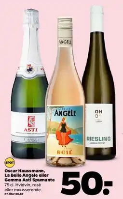 Netto Oscar Haussmann / La Belle Angèle / Gemma Asti Spumante tilbud