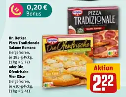 REWE DE Dr. Oetker Pizza Tradizionale Salame Romano oder Die Ofenfrische Vier Käse t tilbud