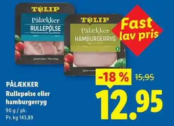 TULIP Pålækker Rullepølse eller hamburgerryg