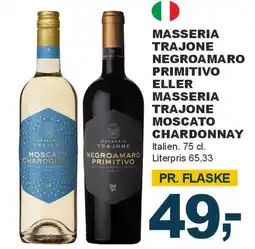 Let-Køb Masseria Trajone Negroamaro Primitivo eller Moscato Chardonnay tilbud