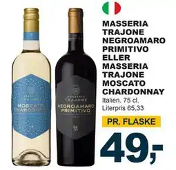 Let-Køb MASSERIA TRAJONE NEGROAMARO PRIMITIVO ELLER MASSERIA TRAJONE MOSCATO CHARDONNAY tilbud