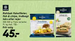 Bilka Rahbek fiskefileter, fish & chips, indbagt laks eller rejer tilbud