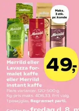 SuperBrugsen Merrild eller Lavazza formalet kaffe / Merrild instant kaffe tilbud