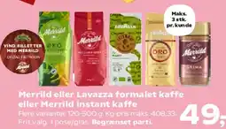 SuperBrugsen Merrild eller Lavazza formalet kaffe / Merrild instant kaffe tilbud