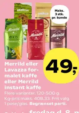 Kvickly Merrild eller Lavazza formalet kaffe / Merrild instant kaffe tilbud