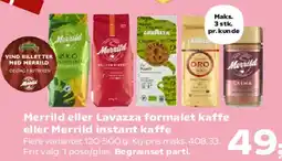 Kvickly Merrild eller Lavazza formalet kaffe eller Merrild instant kaffe tilbud