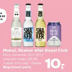 Kvickly Mokai, Shaker eller Royal Club tilbud