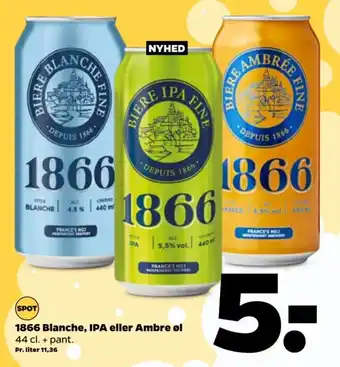 1866 blanche, ipa eller ambre øl