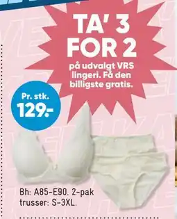 Bilka TA’ 3 FOR 2 på udvalgt VRS lingeri tilbud