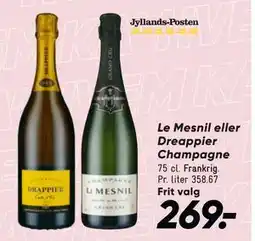 Bilka Le Mesnil eller Dreappier Champagne tilbud
