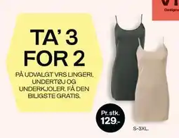 Bilka TA’ 3 FOR 2 PÅ UDVALGT VRS LINGERI, UNDERTØJ OG UNDERKJOLER tilbud