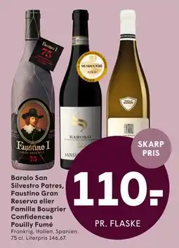 SPAR Barolo San Silvestro Patres, Faustino Gran Reserva eller Famille Bougrier Confidences Pouilly Fumé tilbud