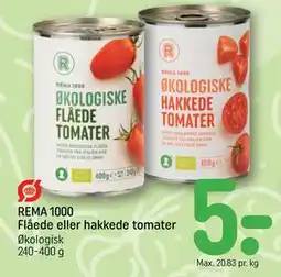 REMA 1000 REMA 1000 Flåede eller hakkede tomater tilbud