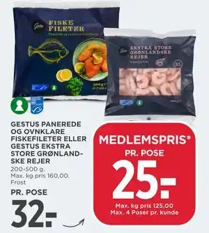 MENY GESTUS PANEREDE OG OVNKLARE FISKEFILETER ELLER GESTUS EKSTRA STORE GRØNLANDSKE REJER tilbud