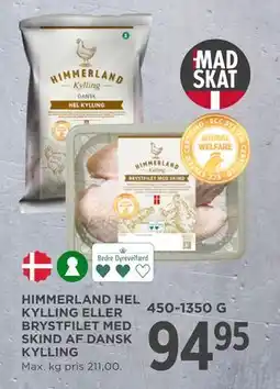 MENY HIMMERLAND HEL KYLLING ELLER BRYSTFILET MED SKIND AF DANSK KYLLING tilbud