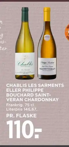 MENY CHABLIS LES SARMENTS ELLER PHILIPPE BOUCHARD SAINTVERAN CHARDONNAY tilbud