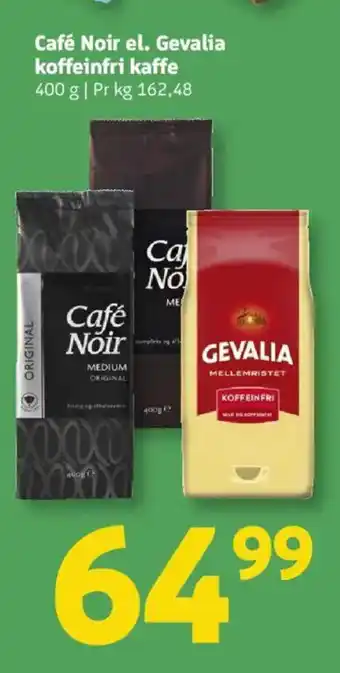 Café Noir el. Gevalia koffeinfri kaffe