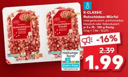 Kaufland DE K-CLASSIC Rohschinken-Würfel tilbud