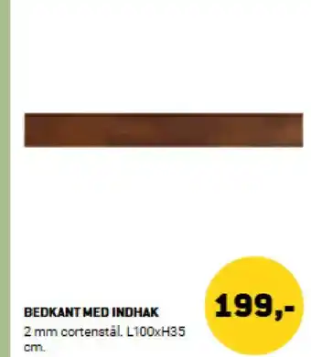XL-BYG Bedkant med indhak tilbud