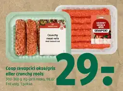 Coop 365 Coop cevapcici okse/gris eller crunchy rolls tilbud