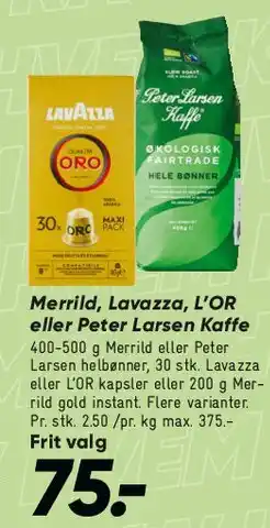 Bilka Kaffe (Merrild, Lavazza, L'OR eller Peter Larsen) tilbud