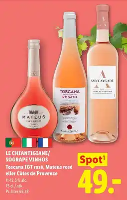 Lidl LE CHIANTIGIANE/ SOGRAPE VINHOS Toscana IGT rosé, Mateus rosé eller Côtes de Provence tilbud