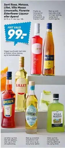 Bilka Sarti Rosa, Metaxa, Lillet, Villa Massa Limoncello, Fiorente Elderflower Liqueur eller Aperol tilbud