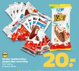 Netto Kinder mælkesnitte, pingui eller maxi king tilbud
