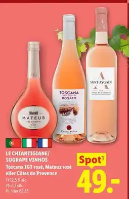 Lidl LE CHIANTIGIANE/ SOGRAPE VINHOS Toscana IGT rosé, Mateus rosé eller Côtes de Provence tilbud