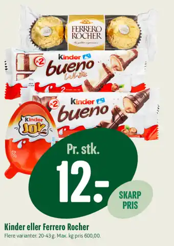 Min Købmand Kinder eller ferrero rocher tilbud