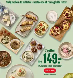 Min Købmand Vælg mellem to buffeter - bestående af 7 smagfulde retter tilbud