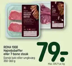 REMA 1000 REMA 1000 Højrebsbøffer eller T-bone steak tilbud