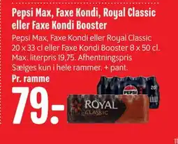 Min Købmand Pepsi Max, Faxe Kondi, Royal Classic eller Faxe Kondi Booster tilbud