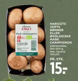 MENY HARICOTS VERTS BØNNER ELLER ØKOLOGISKE MARK CHAMPIGNON tilbud