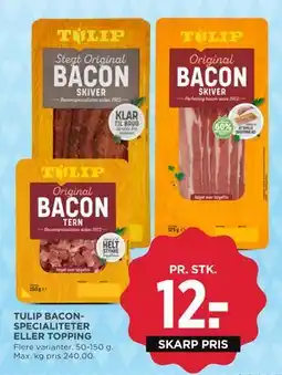 MENY TULIP BACON SPECIALITETER ELLER TOPPING tilbud