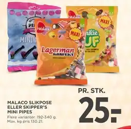 MENY MALACO SLIKPOSE ELLER SKIPPER’S MINI PIPES tilbud