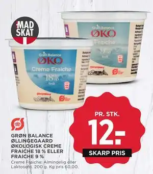 MENY GRØN BALANCE ØLLINGEGAARD ØKOLOGISK CREME FRAICHE 18 % ELLER FRAICHE 9 % tilbud