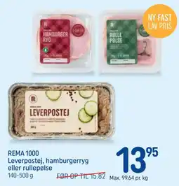 REMA 1000 REMA 1000 Leverpostej, hamburgerryg eller rullepølse tilbud